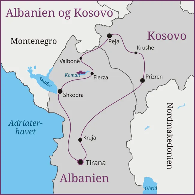 Tirana - Kruja - Prizren - Krushe - Peja - Valbonë - Fierza - Koman søen - Shkodra
